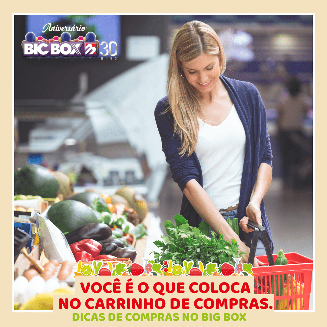 DICAS DE COMPRAS NO BIG BOX