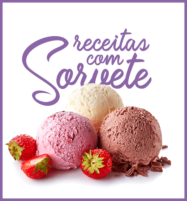 5 RECEITAS COM SORVETE